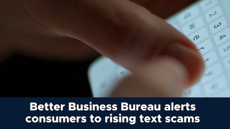 BBB alerts consumers to rising text scams