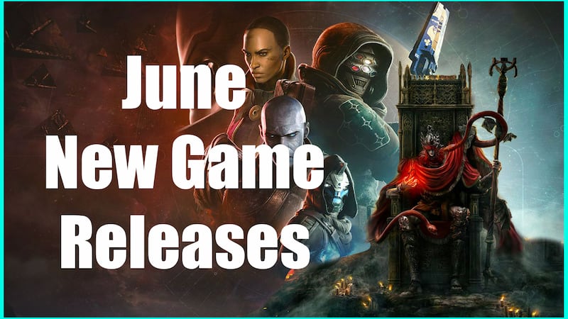 New Video Games Releasing June 2024